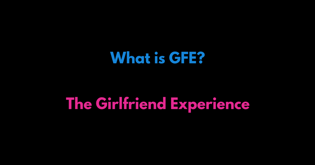 What Is GFE? - Telegram Camgirls