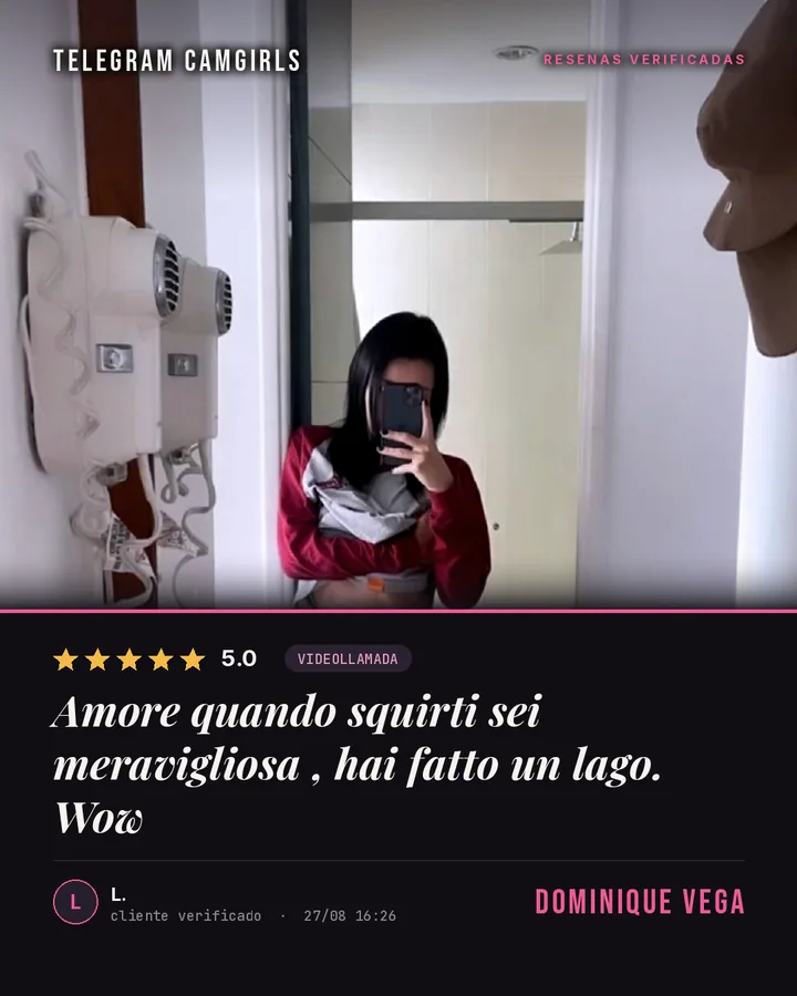 Dominique Vega verified review: Amore quando squirti sei meravigliosa  , hai fatto un lago. Wow