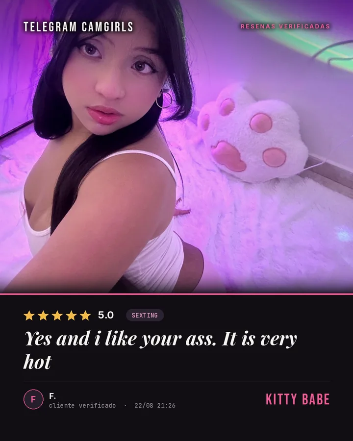 Kitty Babe verified review: Yes and i like your ass. It is very hot