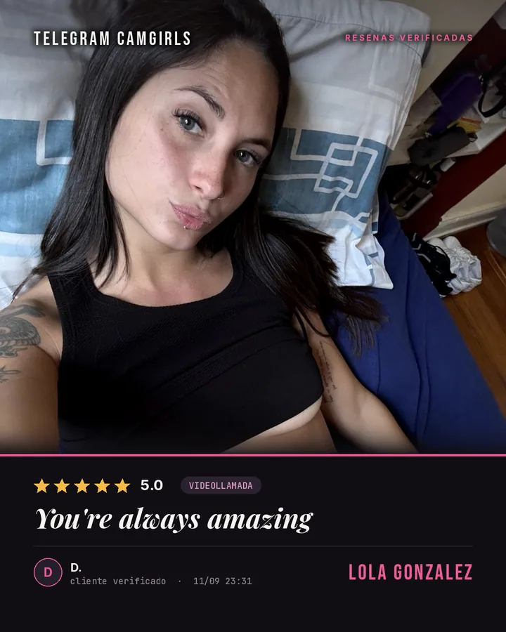 Lola Gonzalez verified review: You're always amazing